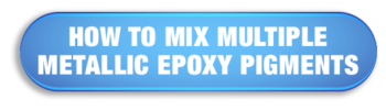 How to Mix Mult Met Epoxy Pigments button